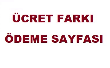 ÜCRET FARKI İÇİN ÖDEME SAYFASI